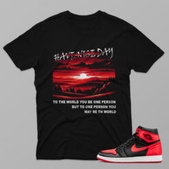 AJ1 Satin Bred – Have Nice Day – Black T-Shirt